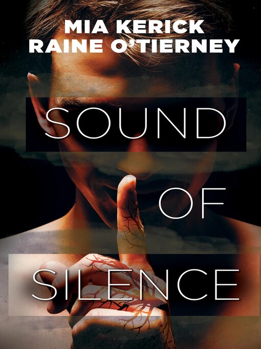 Title details for Sound of Silence by Mia Kerick - Available